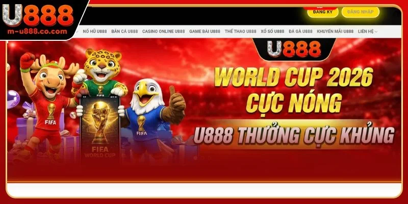 U888 134 Giao diện độc tôn chỉ có tại sảnh chơi của U888VIP